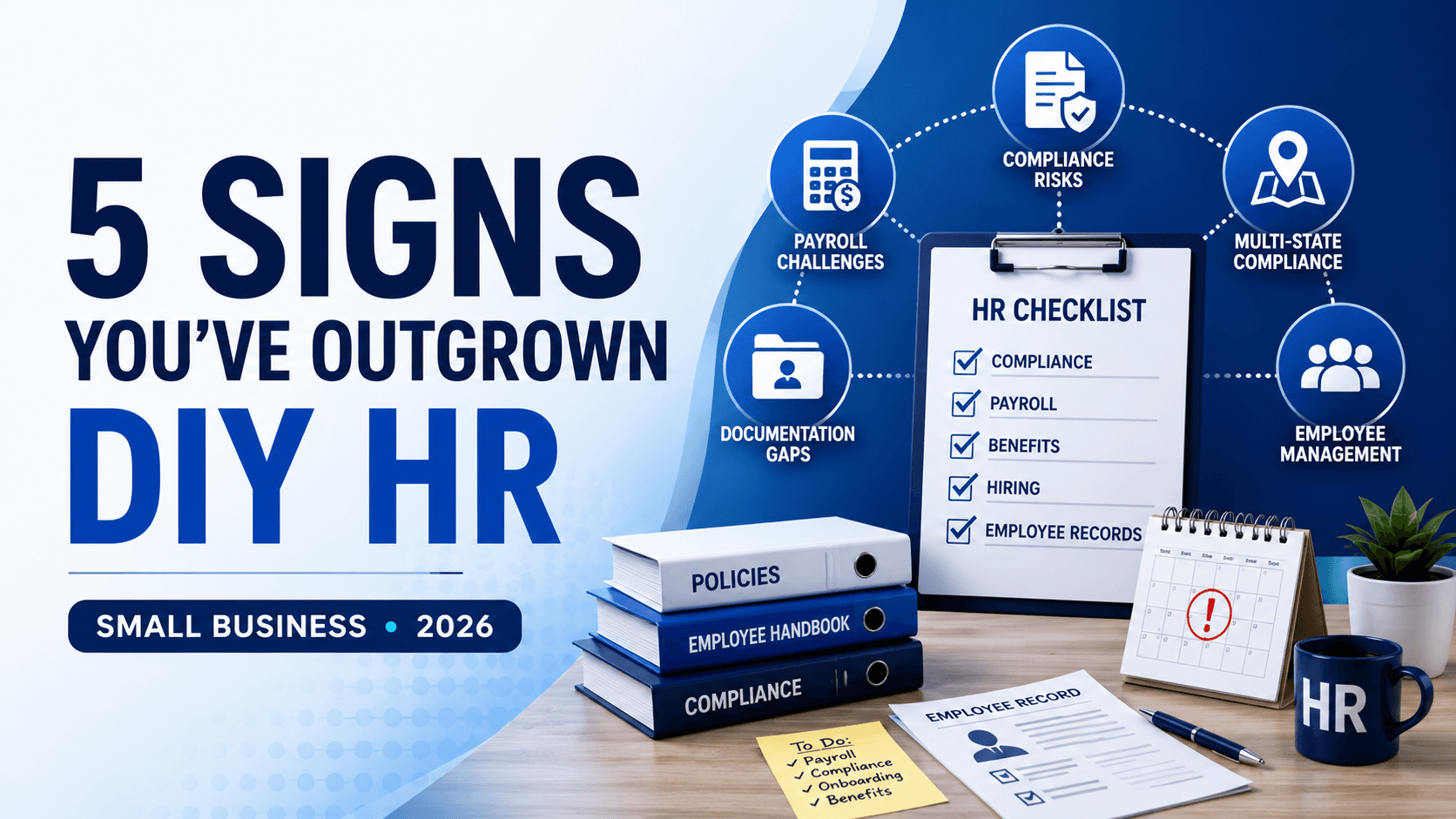 5 Signs Your Small Business Has Outgrown DIY HR
