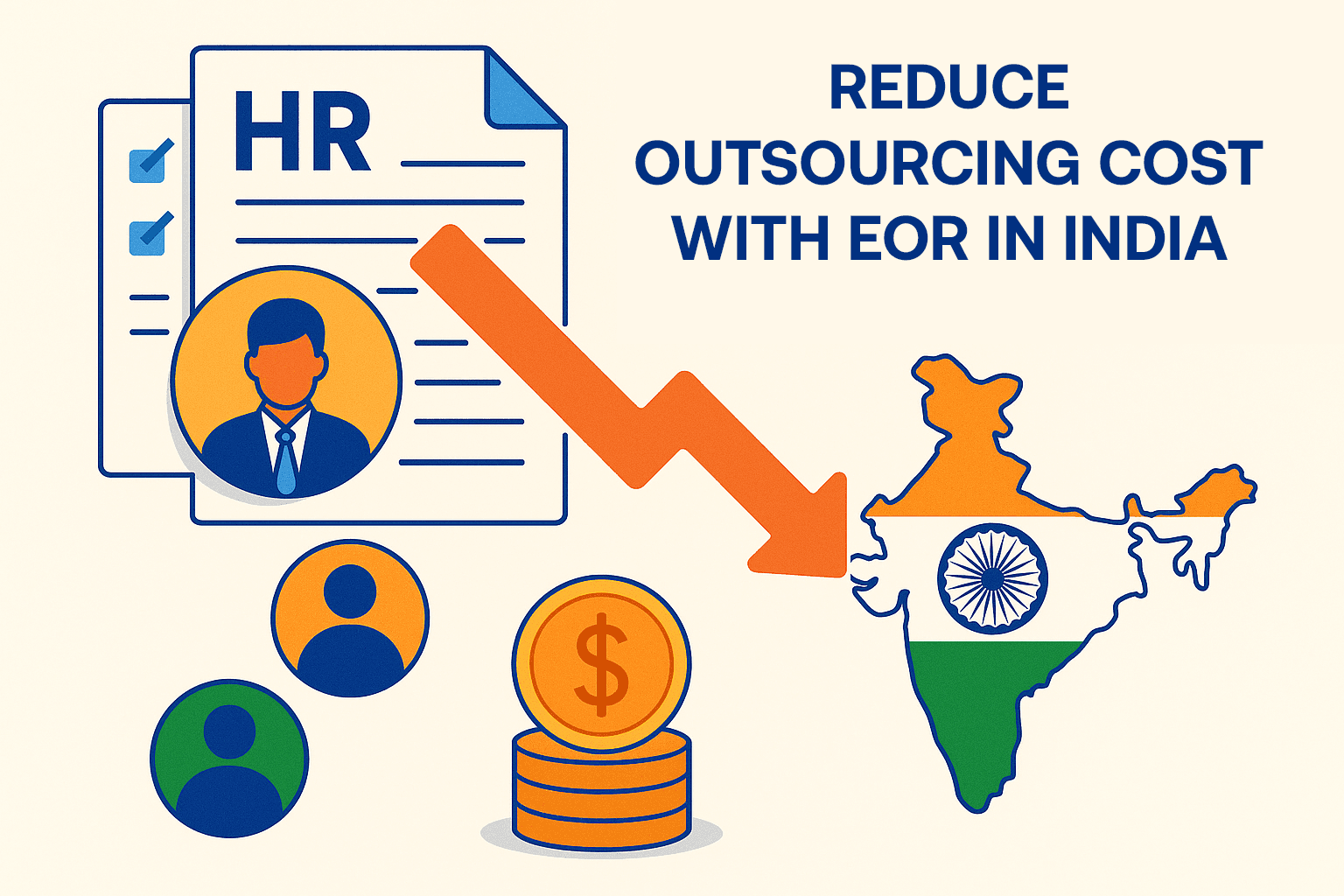 Reducing HR outsourcing cost per employee with EOR:A smarter way to build teams in India Reducing HR outsourcing cost per employee with EOR:A smarter way to build teams in India